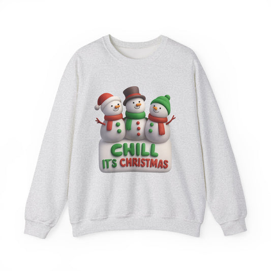 "Chill It's Christmas" Unisex Sweatshirt
