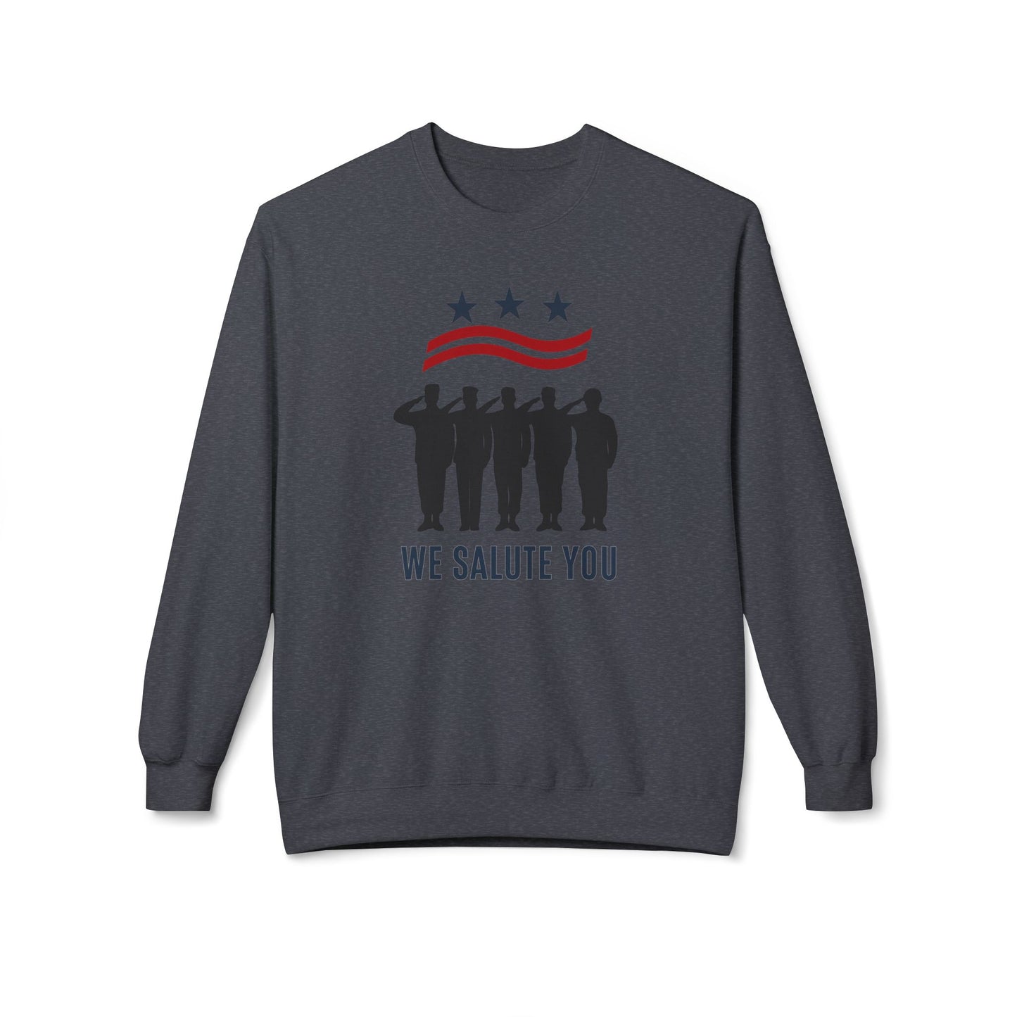 "We Salute You" Unisex Fleece Crewneck Sweatshirt