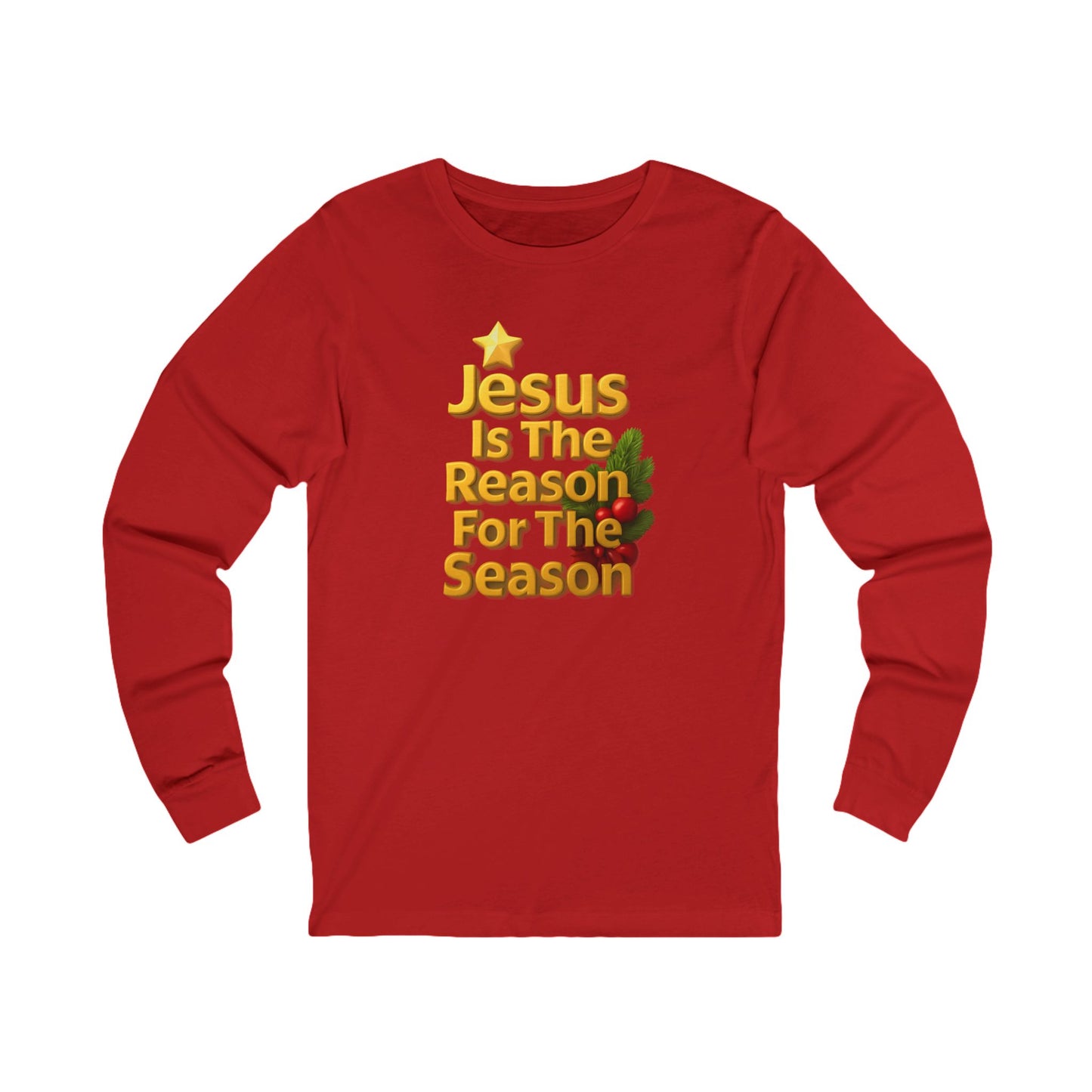 "Jesus Is The Reason For The Season" Unisex Long Sleeve Tee