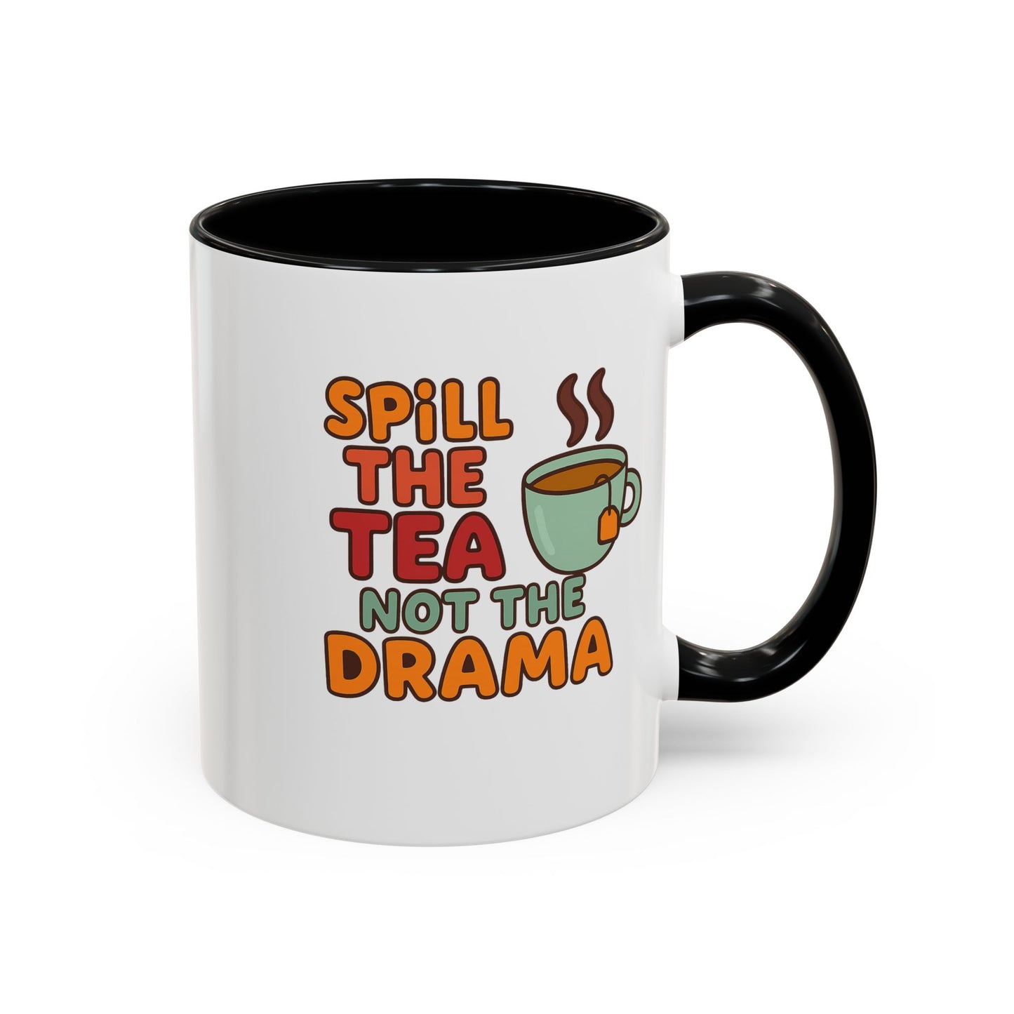 "Spill The Tea..." Accent Mug