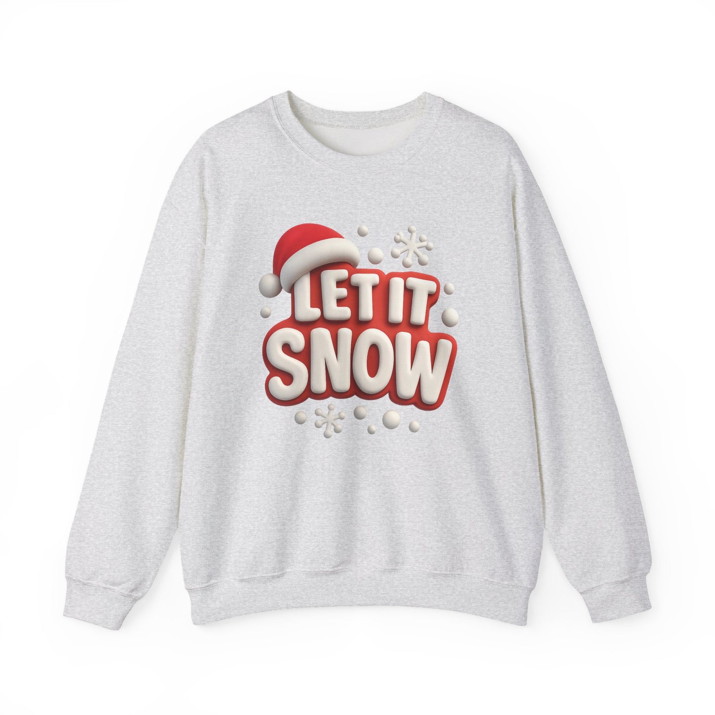 "Let It Snow" Unisex Sweatshirt