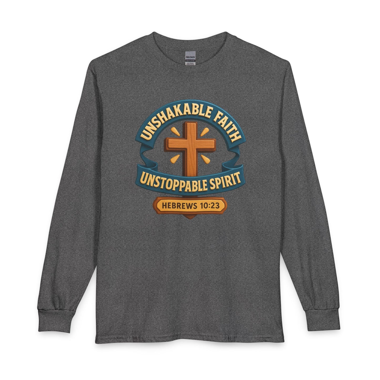 "Unshakeable Faith..." Unisex Long Sleeve T-Shirt