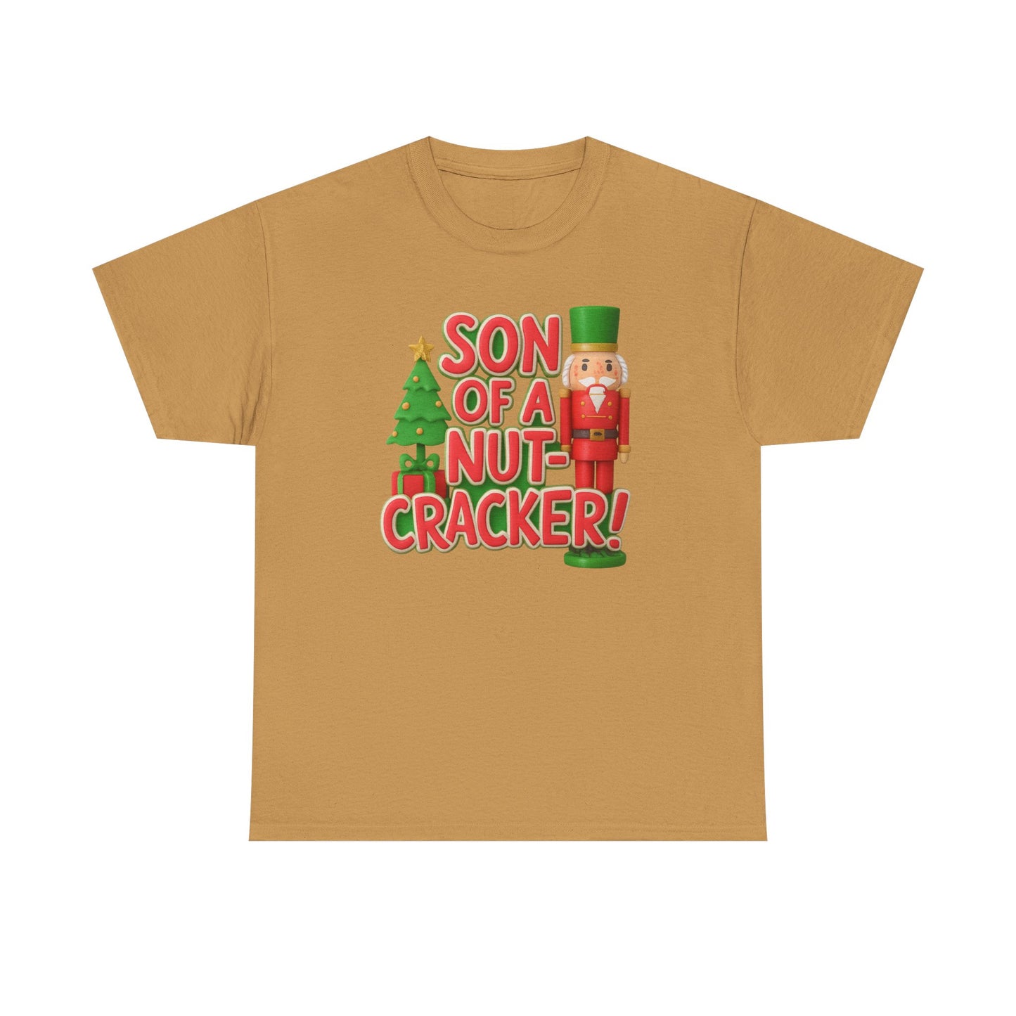 "Son of A Nutcracker!" Unisex Tee