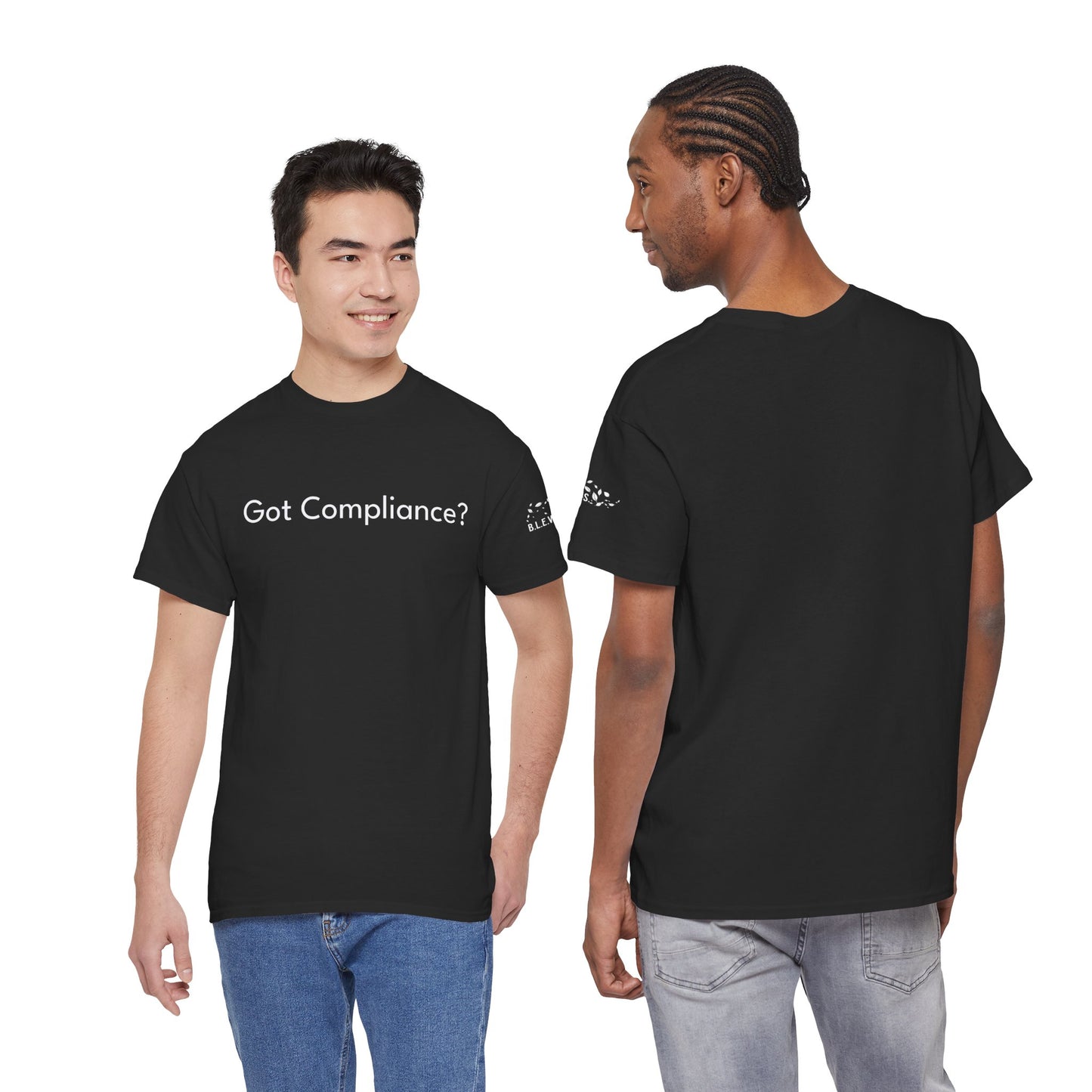 B.L.E.W.S. Symposium “Got Compliance?” Tee