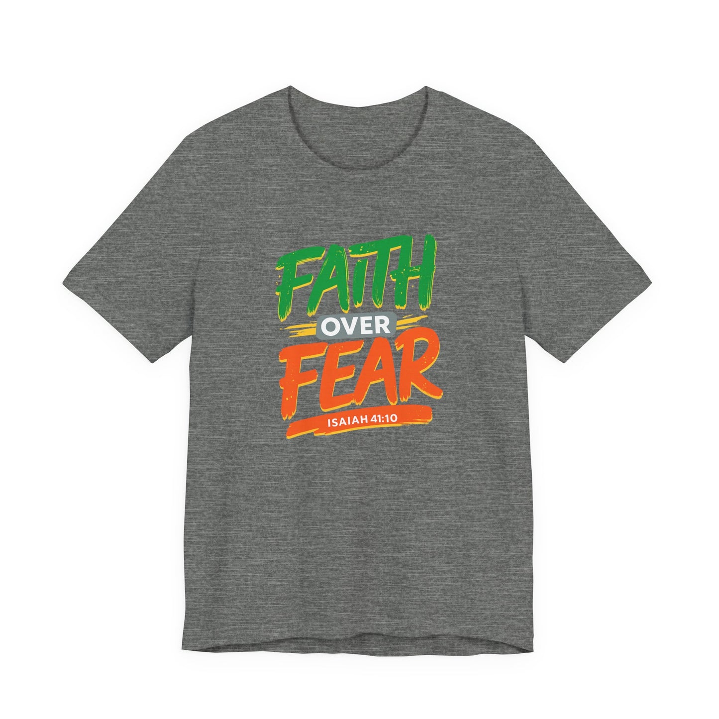 "Faith Over Fear" Unisex Tee