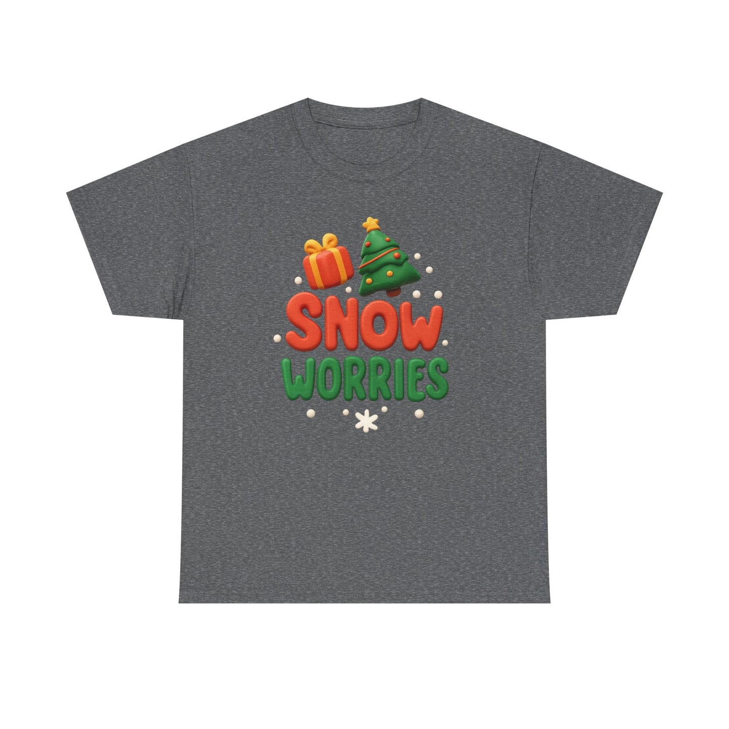 "Snow Worries" Unisex Tee