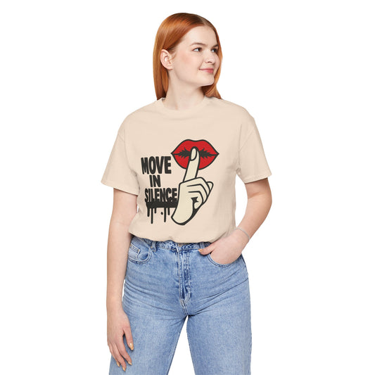 Move In Silence - Unisex Jersey Short Sleeve Tee