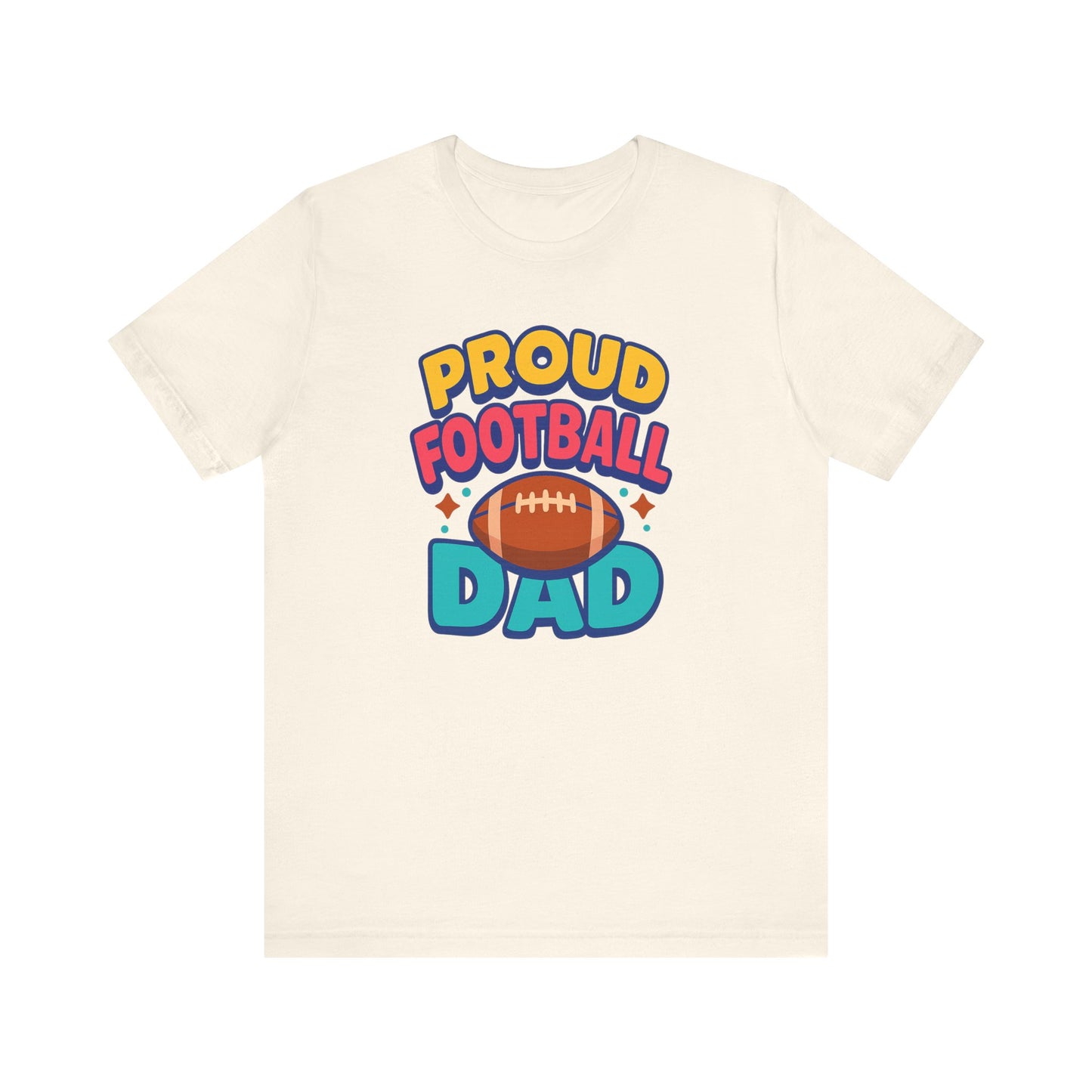 "Proud Football Dad" Short Sleeve Tee