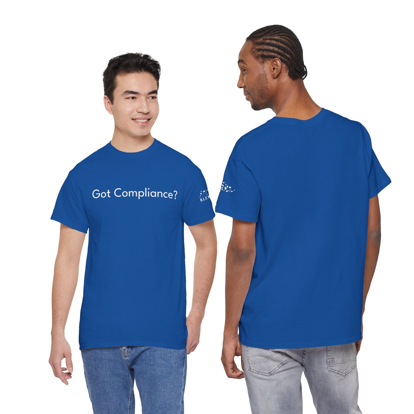 B.L.E.W.S. Symposium “Got Compliance?” Tee