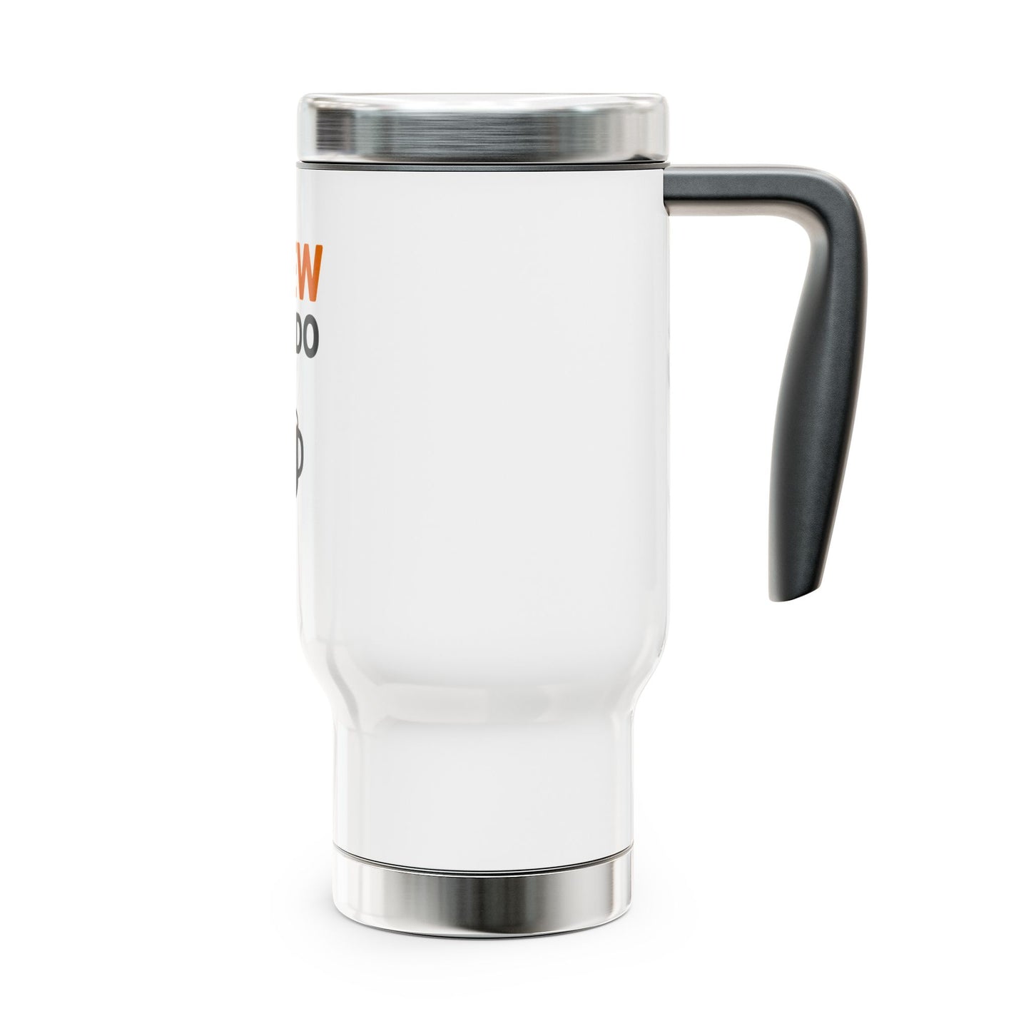 "Brew Can Do It" Stainless Steel Travel Mug with Handle