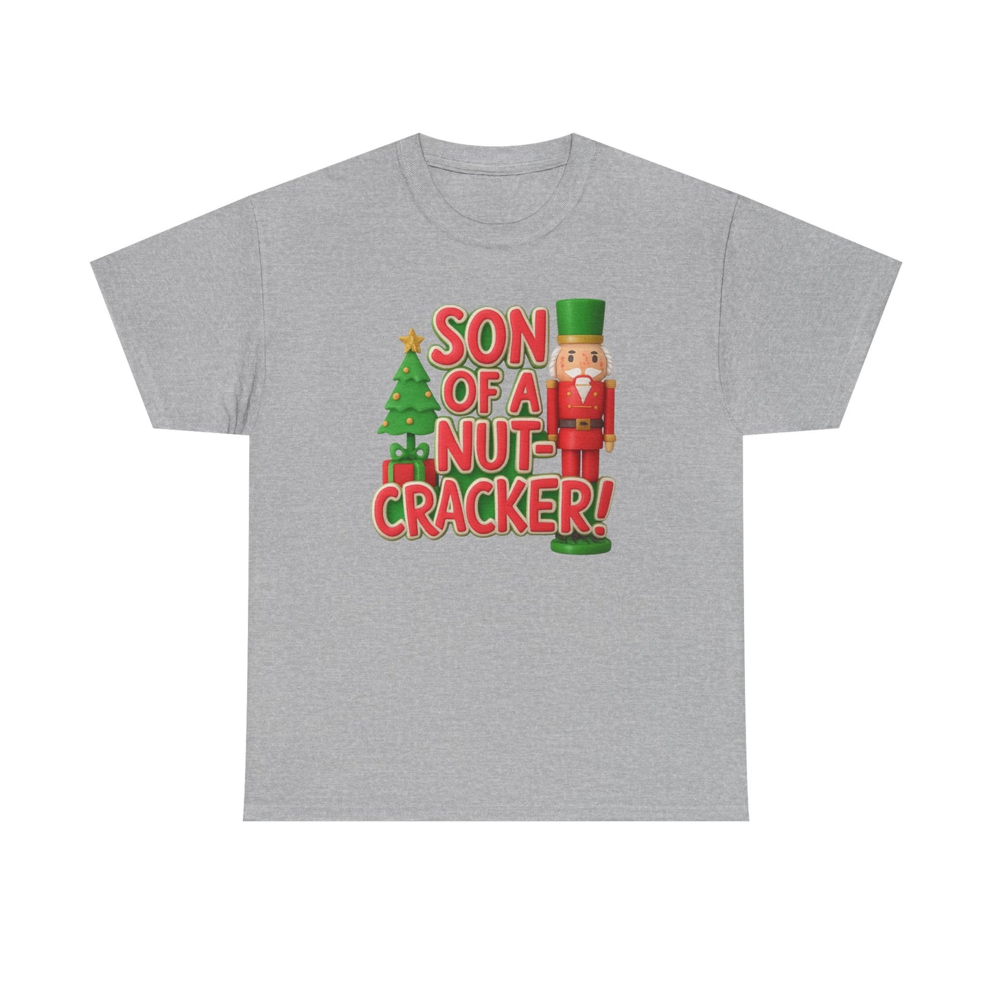 "Son of A Nutcracker!" Unisex Tee