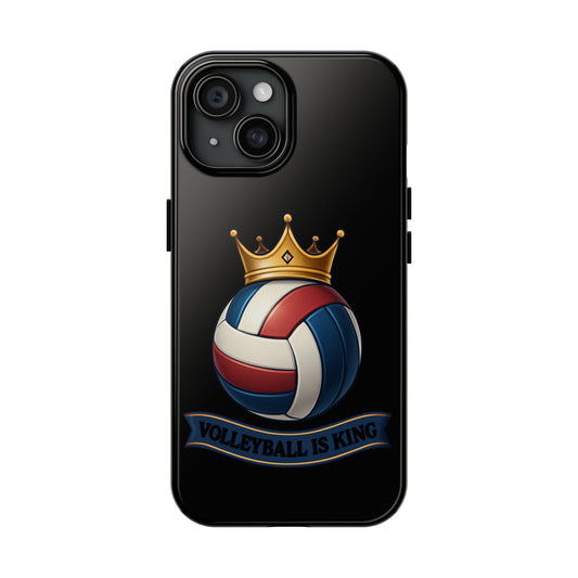 Volleyball Is King - Tough Phone Cases