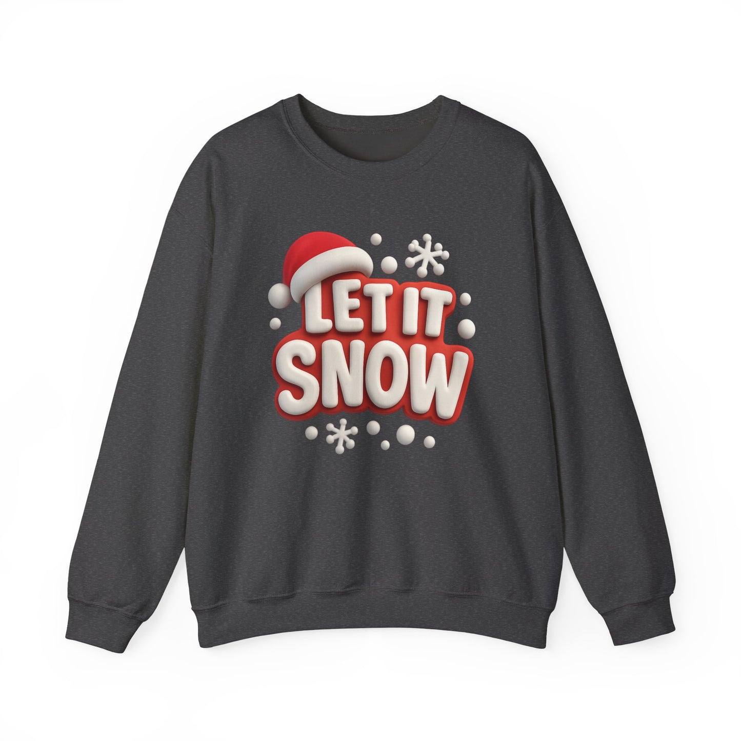 "Let It Snow" Unisex Sweatshirt