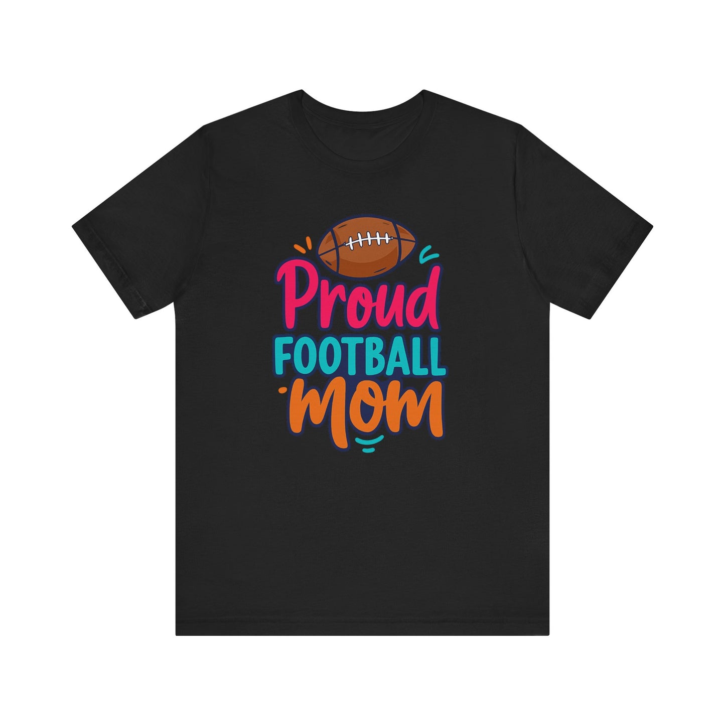 "Proud Football Mom" Short Sleeve Tee