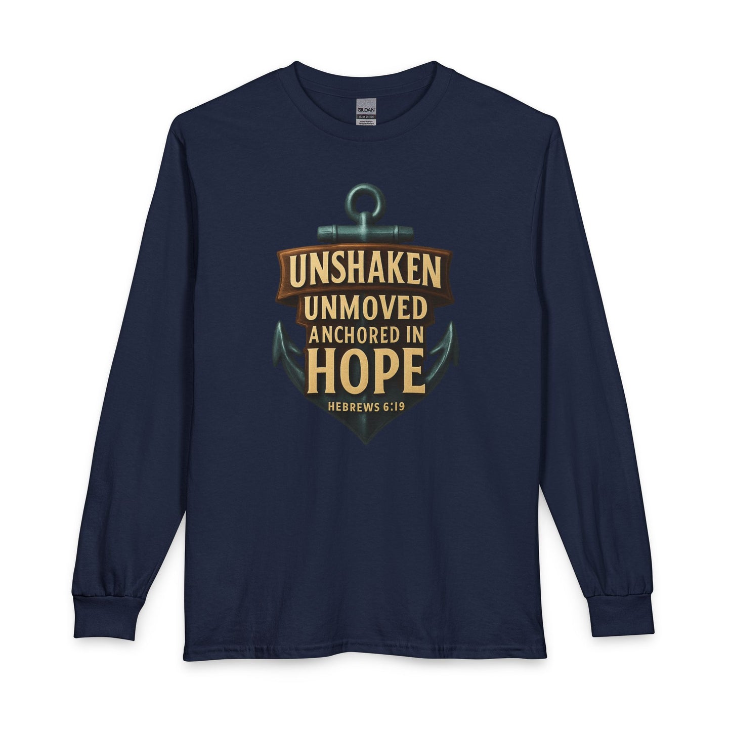 "Unshaken, Unmoved..." Unisex Long Sleeve T-Shirt