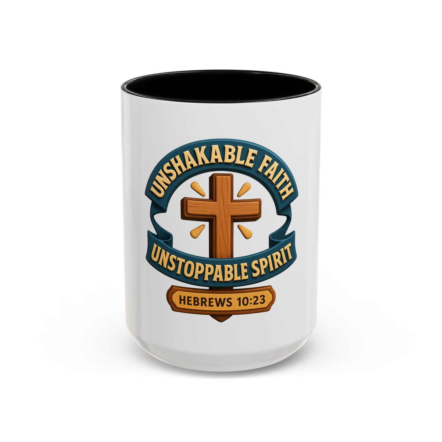UNSHAKABLE FAITH / UNSTOPPABLE SPIRIT – Empowerment Mug Collection (11, 15oz)