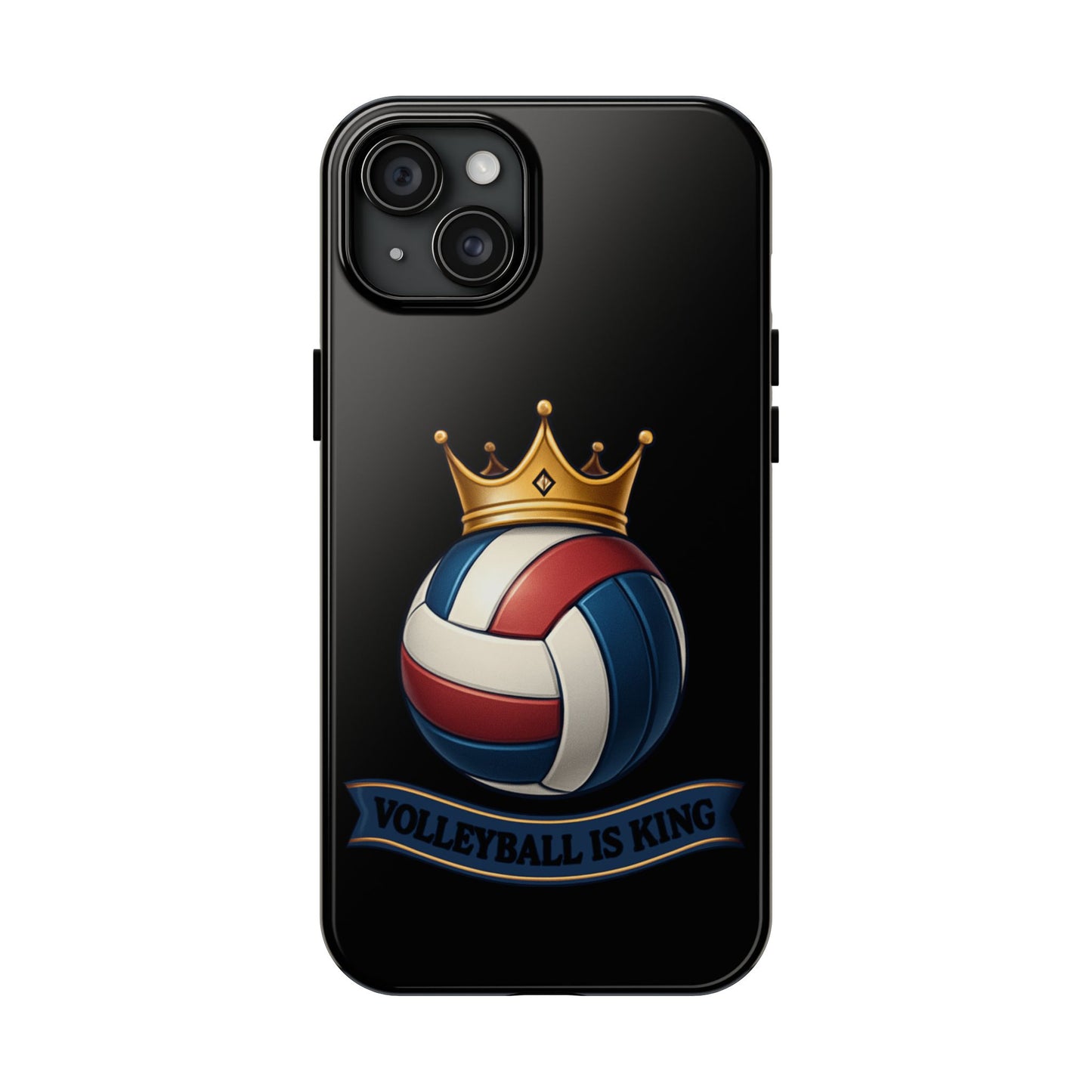 Volleyball Is King - Tough Phone Cases