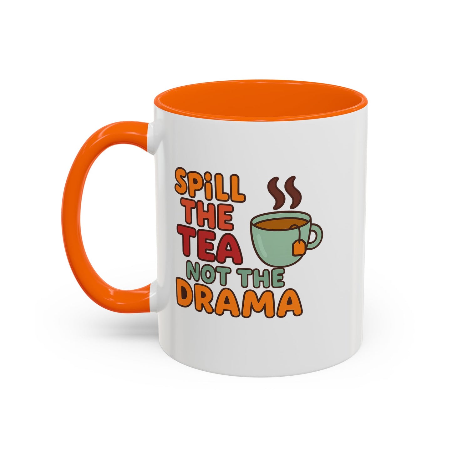 "Spill The Tea..." Accent Mug