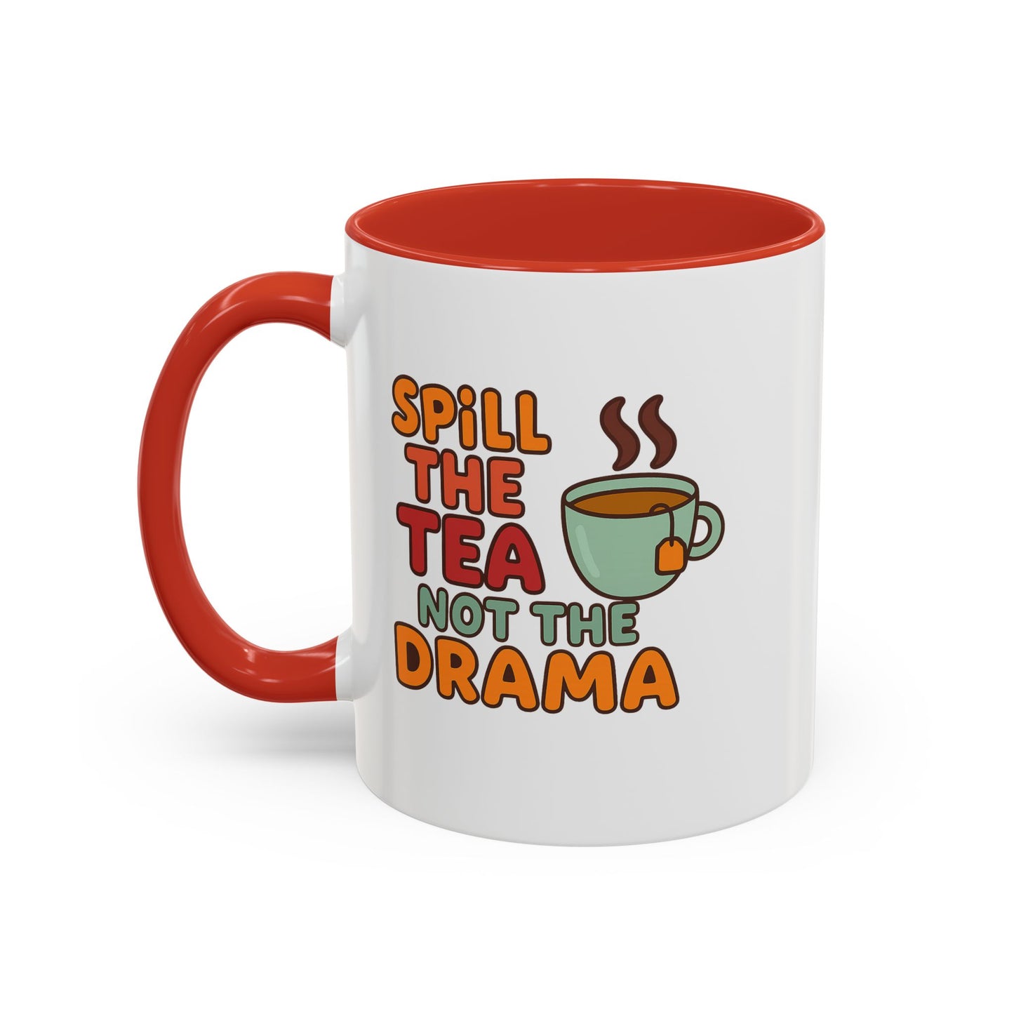 "Spill The Tea..." Accent Mug