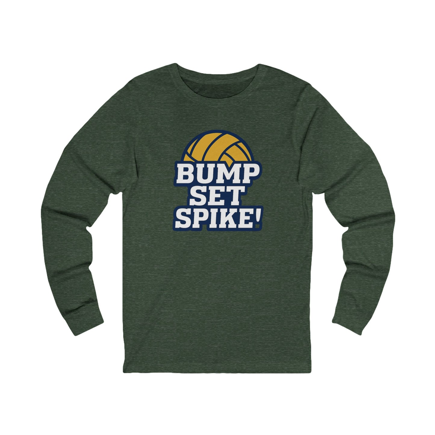 "Bump Set Spike!" Unisex Long Sleeve Tee