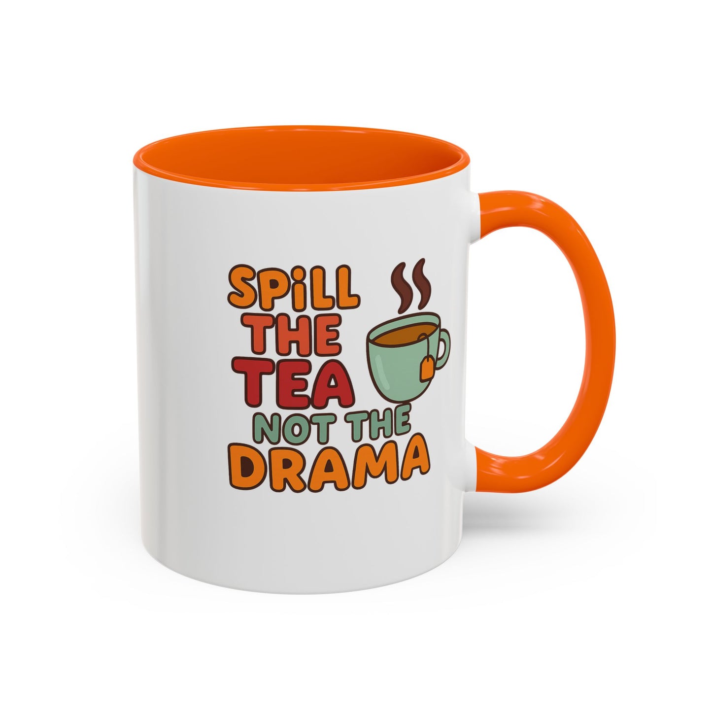 "Spill The Tea..." Accent Mug